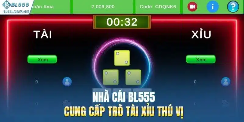 Nhà cái BL555 cung cấp trò tài xỉu thú vị