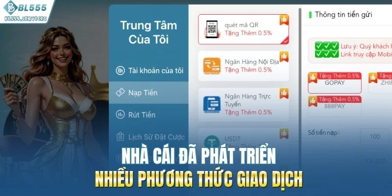Nhà cái đã phát triển nhiều phương thức giao dịch