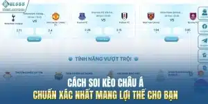 Cách Soi Kèo Châu Á Chuẩn Xác Nhất Mang Lợi Thế Cho Bạn
