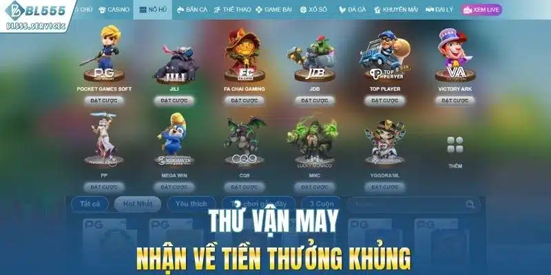Thử vận may - Nhận về tiền thưởng khủng