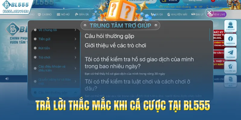 FAQ - Trả lời thắc mắc khi cá cược tại BL555